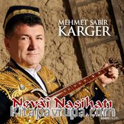 Mehmet Sabir Karger - Nevai Nasihatı (Cd)