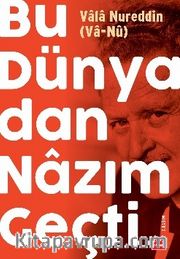 Bu Dünyadan Nazım Geçti