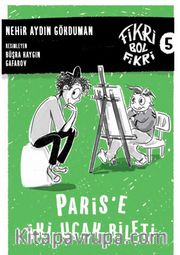 Fikri Bol Fikri: Fikri Bol Fikri 5 - Paris’e İki Uçak Bileti (Karton Kapak)