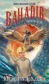 Bahadır: Sirius’un Seçimi