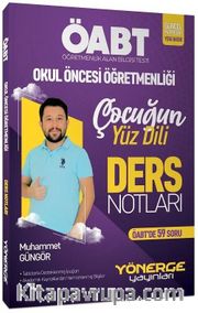 ÖABT Okul Öncesi Öğretmenliği Çocuğun Yüz Dili Ders Notları
