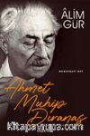 Ahmet Muhip Dıranas & Hayatı-Eserleri-Sanatı
