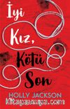 İyi Kız, Kötü Son