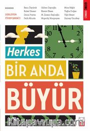 Herkes Bir Anda Büyür