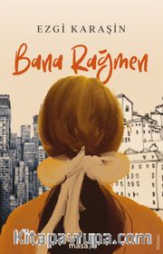 Bana Rağmen