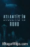Atlantis’in Ruhu