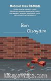 Ben Olsaydım