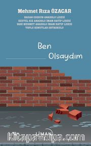 Ben Olsaydım