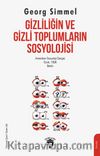 Gizliliğin ve Gizli Toplumların Sosyolojisi & Amerikan Sosyoloji Dergisi Ocak, 1906 - Berlin