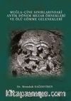 Muğla-Çine Sınırlarındaki Antik Dönem Mezar Örnekleri ve Ölü Gömme Gelenekleri