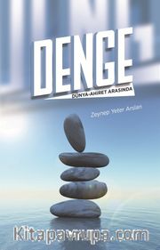 Denge <br /> Dünya-Ahiret Arasında