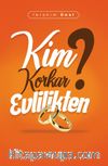 Kim Korkar Evlilikten?