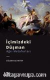 İçimizdeki Düşman & Ağrı Metaforları