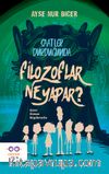 Saatler Durduğunda Filozoflar Ne Yapar ?