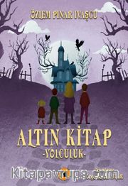 Altın Kitap / Yolculuk