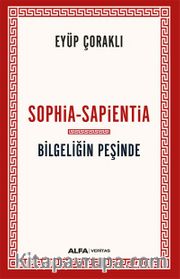 Sophia-Sapientia Bilgeliğin Peşinde