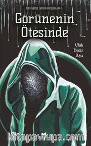 Görünenin Ötesinde / Metaverse Evreni Maceraları 1