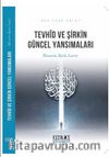 Tevhid ve Şirkin Güncel Yansımaları