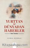 Yurttan ve Dünyadan Haberler & Gezi Yazıları