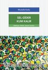 Sel Gider Kum Kalır