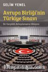 Avrupa Birliği’nin Türkiye Sınavı