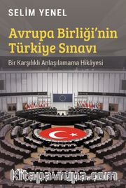 Avrupa Birliği'nin Türkiye Sınavı