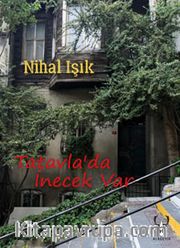 Tatavla’da İnecek Var
