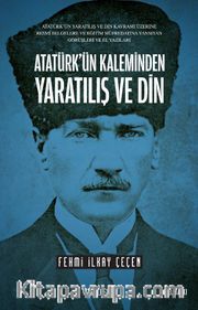 Atatürk’ün Kaleminden Yaratılış ve Din