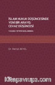 İslam Hukuk Düşüncesinde Yeni Bir Arayış: Cevaz Düşüncesi <br /> Yasama Yetkisi Bağlamında