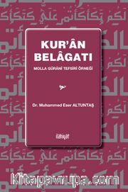 Kur'an Belagatı <br /> Molla Güranî Tefsiri Örneği