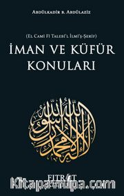 İman ve Küfür Konuları