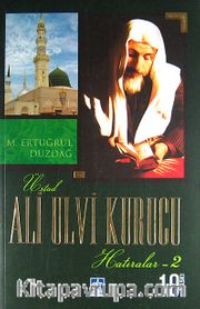 Ali Ulvi Kurucu (Hatıralar - 2)