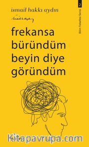 Frekansa Büründüm Beyin Diye Göründüm