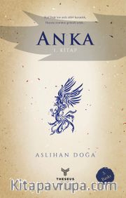 Anka (1. Kitap)