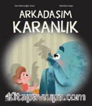 Arkadaşım Karanlık