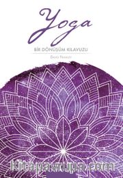 Yoga: Bir Dönüşüm Klavuzu