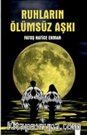 Ruhların Ölümsüz Aşkı