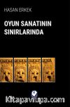 Oyun Sanatının Sınırlarında
