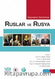 Geçmişten Günümüze Ruslar ve Rusya