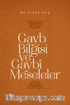 Gayb Bilgisi ve Gaybî Meseleler
