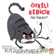 Öfkeli Kedicik Ne Yapsın?