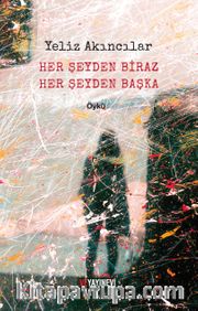 Her Şeyden Biraz Her Şeyden Başka