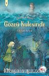 Gözcü Kulesinde / Öteden Beri 1