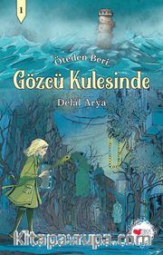Gözcü Kulesinde / Öteden Beri 1