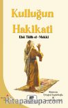 Kulluğun Hakikati