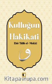 Kulluğun Hakikati