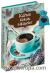 Kahve Kokulu Hikayeler