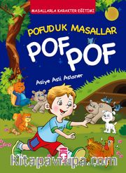 Pofuduk Masallar Pof Pof - Masallarla Karakter Eğitimi (Fleksi Cilt)
