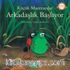 Küçük Maceracılar / Arkadaşlık Başlıyor