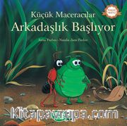 Küçük Maceracılar / Arkadaşlık Başlıyor